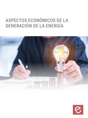 cover image of Aspectos económicos de la generación de la energía
